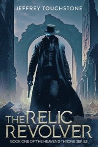 bokomslag The Relic Revolver