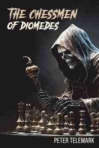 bokomslag The Chessmen of Diomedes