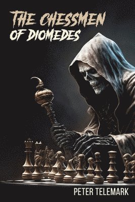 The Chessmen of Diomedes 1