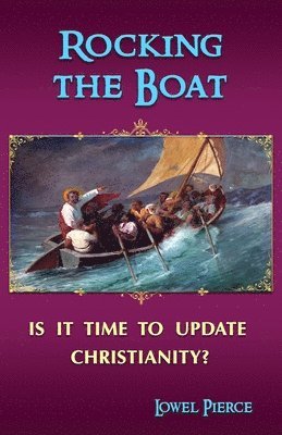 Lowel Pierce - Rocking the Boat, Häftad