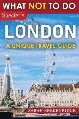 Sarah Brekenridge - What NOT To Do - London, Häftad