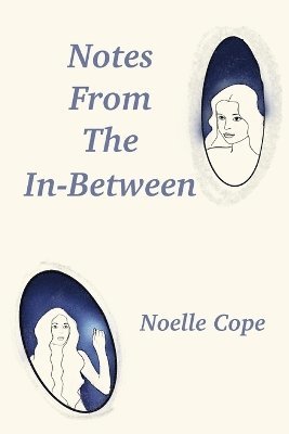 Notes From The In-between 1