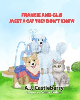 Frankie and Glo Meet a Cat They Don't Know 1