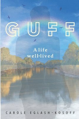 Guff - A Life Well-lived 1