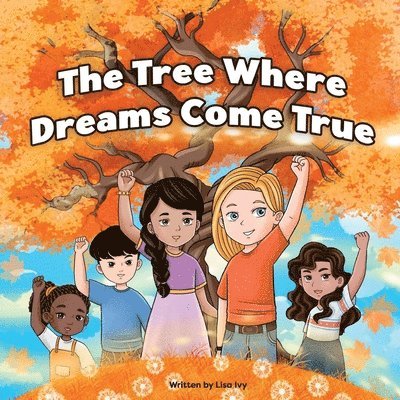 The Tree Where Dreams Come True 1