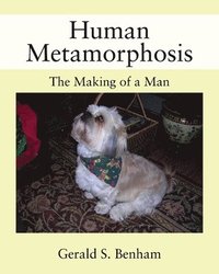 bokomslag Human Metamorphosis: The Making of a Man