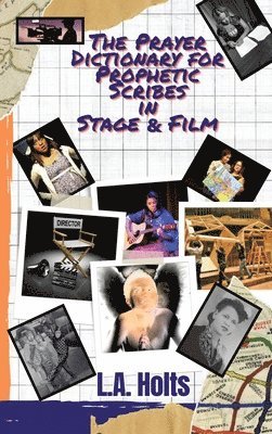 bokomslag Prayer Dictionary for Prophetic Scribes in Stage & Film