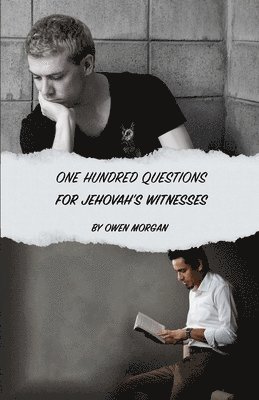 Owen Morgan - 100 Questions for Jehovah's Witnesses, Häftad