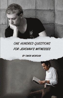 100 Questions for Jehovah's Witnesses 1