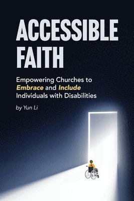 Yun Li - Accessible Faith, Häftad
