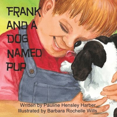 Frank and a Dog Named Pup 1