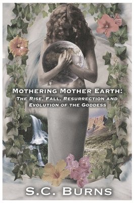 Mothering Mother Earth 1