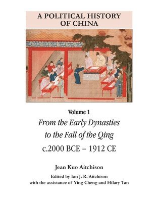 Jean Aitchison, Ian Aitchison - Political History of China Volume 1, Häftad