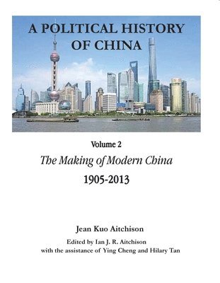 bokomslag A Political History of China Volume 2