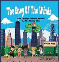 bokomslag The Envy of The Winds: How Chicago Became Known as the Windy City