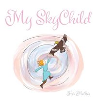 bokomslag My SkyChild