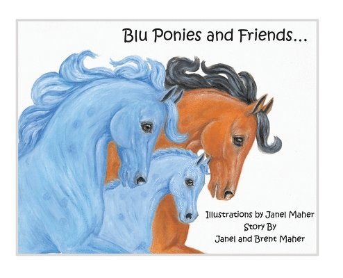 Blu Ponies and Friends 1