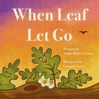 bokomslag When Leaf Let Go