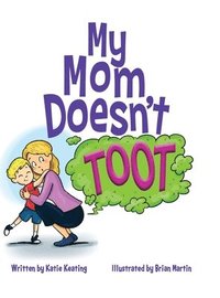 bokomslag My Mom Doesn't Toot