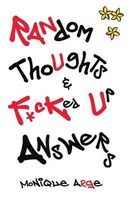 Random Thoughts & F*cked Up Answers 1