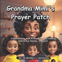 bokomslag Grandma Mimi's Prayer Patch