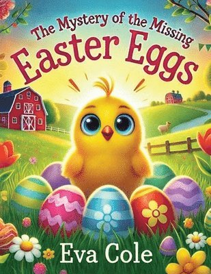 bokomslag The Mystery of the Missing Easter Eggs