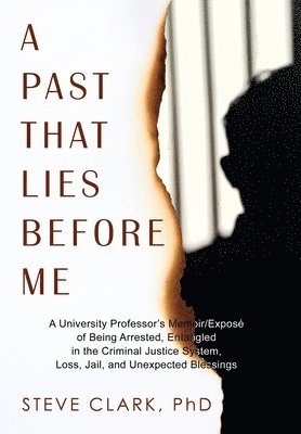 Steve Clark - Past That Lies Before Me, Inbunden