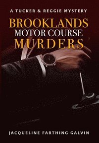 bokomslag The Brooklands Motor Course Murders
