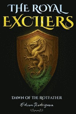 The Royal Excilers: Dawn of the Rotfather 1