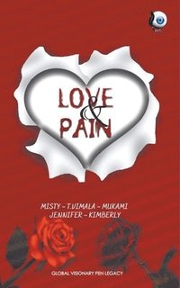 bokomslag Love & Pain