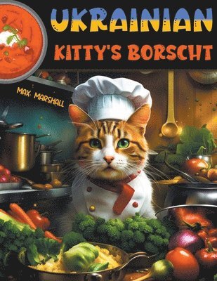 Ukrainian Kitty's Borscht 1