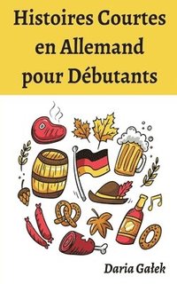 bokomslag Histoires Courtes en Allemand pour Dbutants