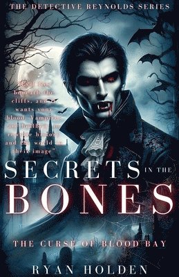 Ryan Holden - Secrets in the Bones, Häftad
