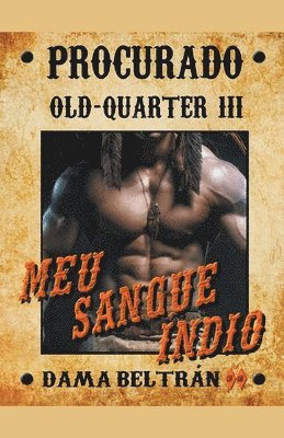 Dama Beltrán - Meu sangue índio, Häftad