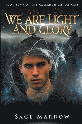 We Are Light and Glory