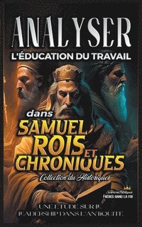 bokomslag Analyser l'ducation du Travail dans Samuel, Rois et Chroniques