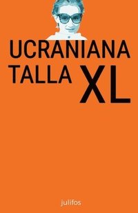 bokomslag Ucraniana talla XL