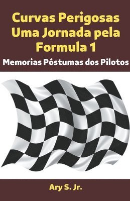 Curvas Perigosas Uma Jornada pela Formula 1 1