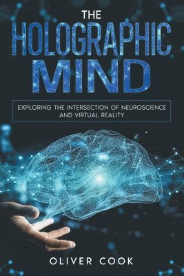 The Holographic Mind 1