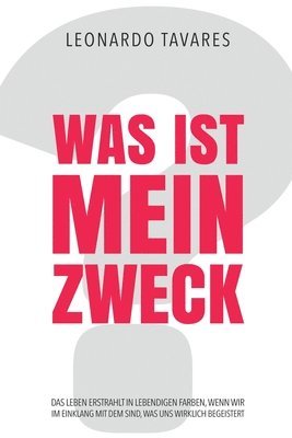 Was ist Mein Zweck? 1