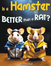 bokomslag Is a Hamster Better than a Rat?