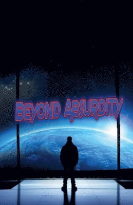 bokomslag Beyond Absurdity