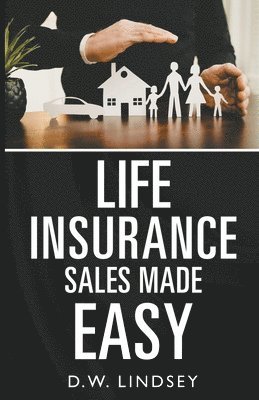 Life Insurance Sales Made Easy 1