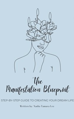 bokomslag The Manifestation Blueprint