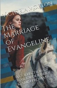 bokomslag The Marriage of Evangeline