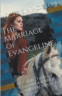 The Marriage of Evangeline 1