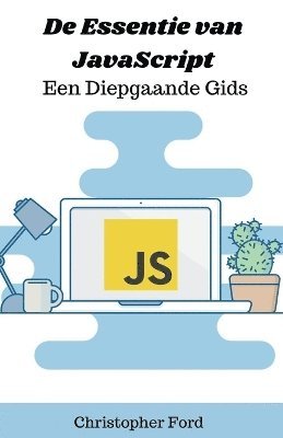 bokomslag De Essentie van JavaScript