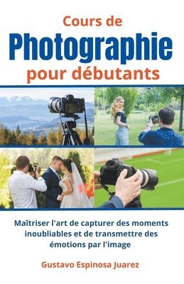 bokomslag Cours de photographie pour dbutants