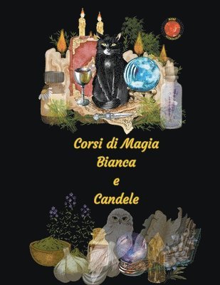 bokomslag Corsi di Magia Bianca e Candele