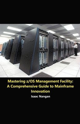 Mastering z/OS Management Facility 1